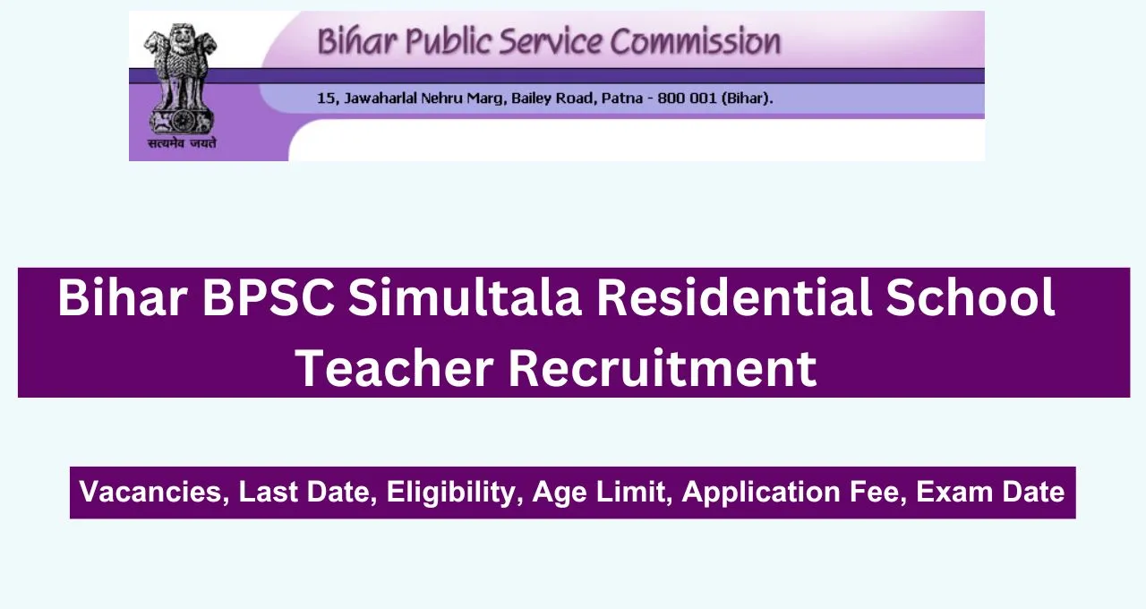 BPSC Simultala Residential School Teacher Recruitment