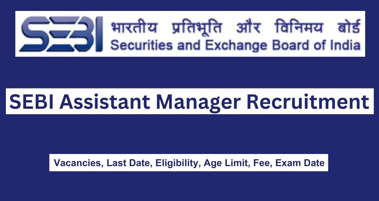 SEBI Assistant Manager Recruitment