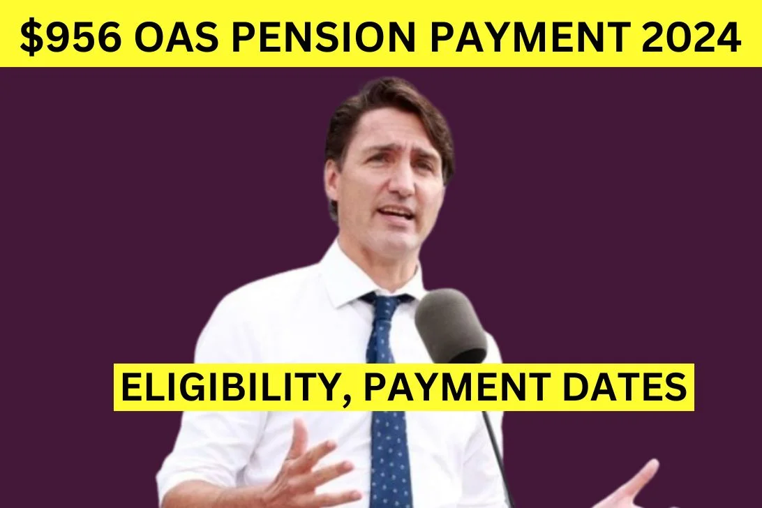 $956 OAS Pension Payment