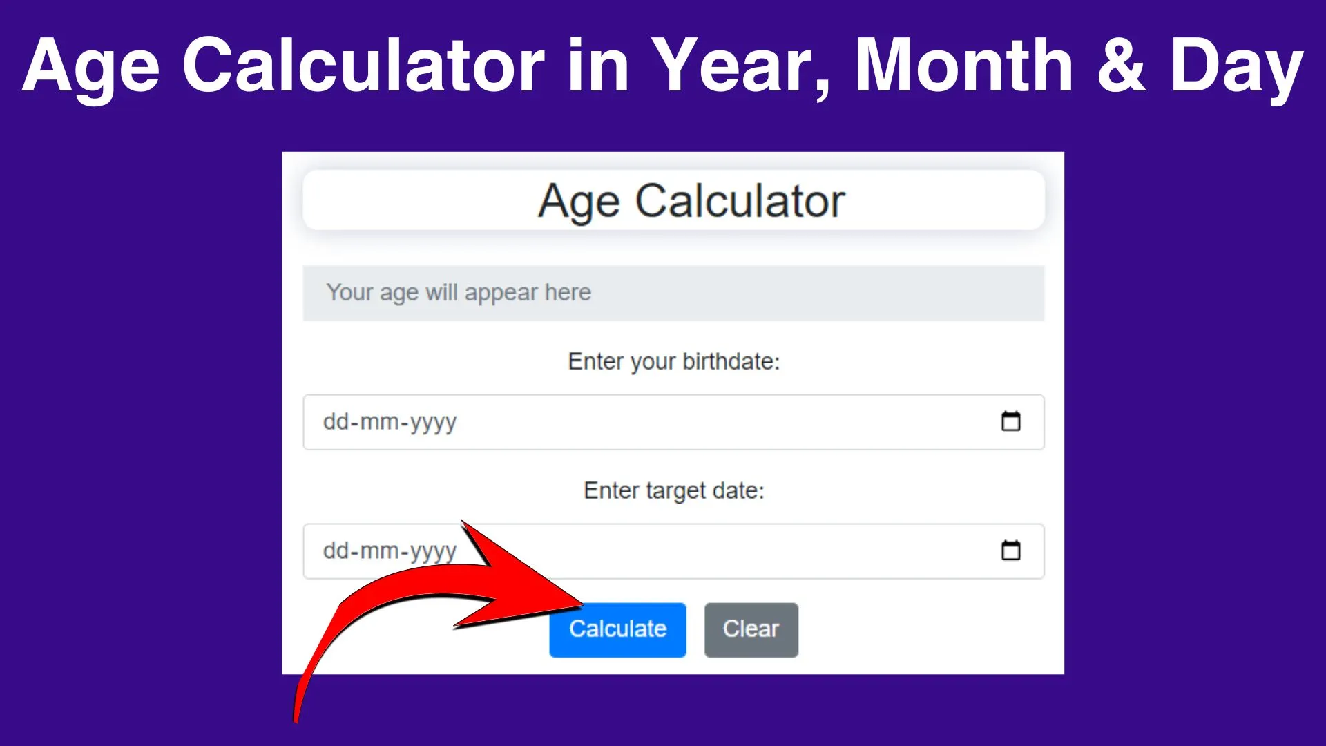 Age Calculator Calculate Age in Year, Month & Day