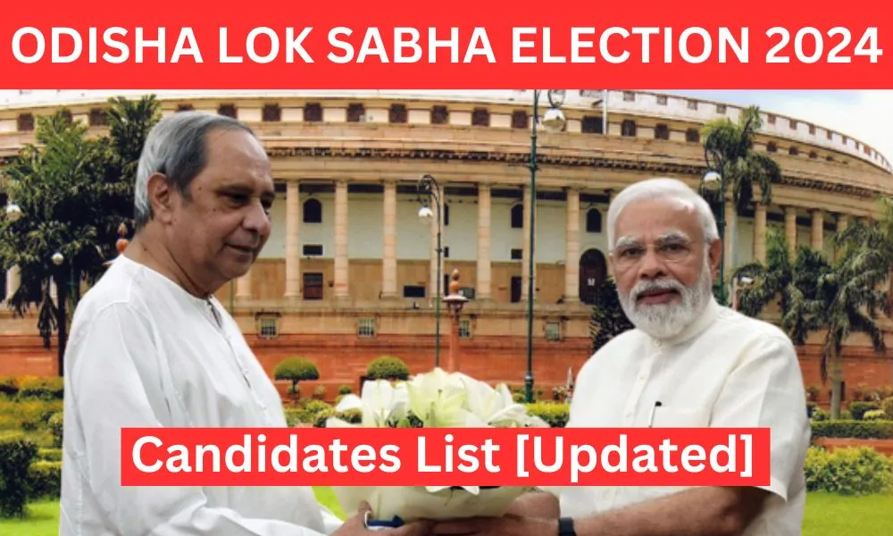 Odisha Lok Sabha Election 2024 Candidates List [Updated]