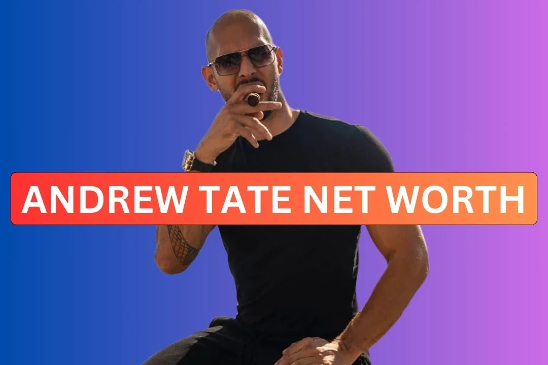 Andrew Tate Net Worth 2024, Achievements, Famous