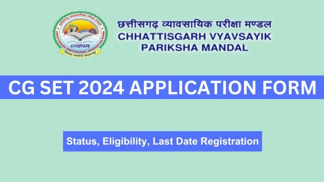 CG SET 2024 Application Form