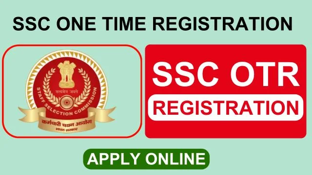 SSC OTR One Time Registration