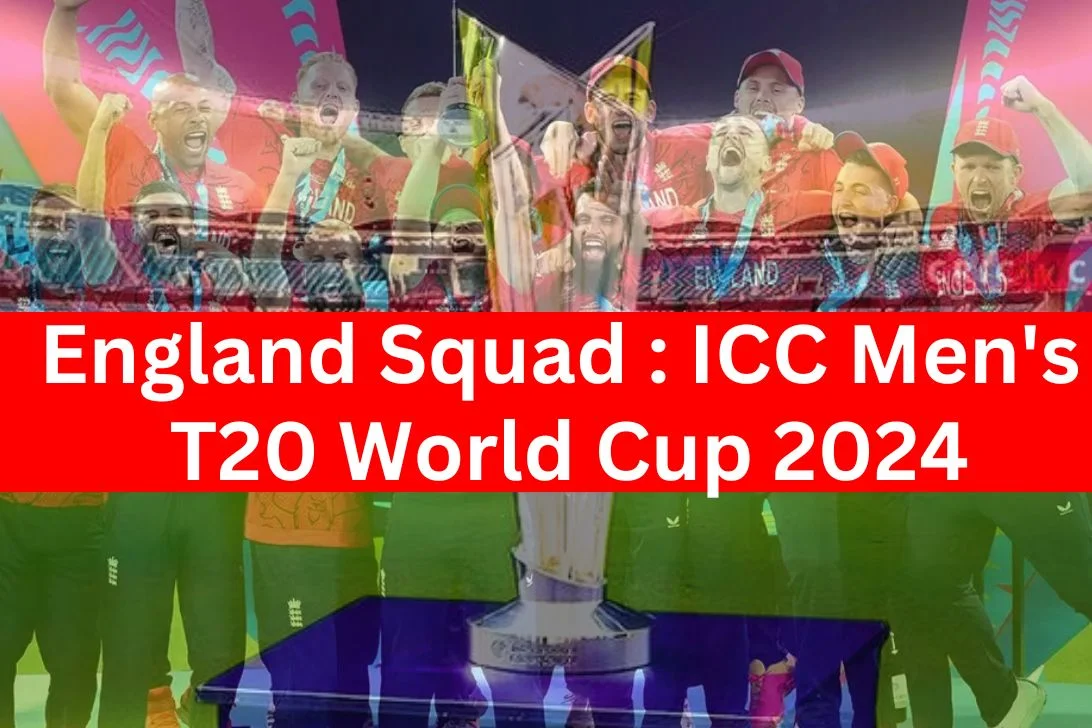 T20 World Cup 2024 England Squad