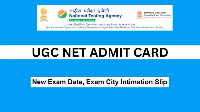 UGC NET Admit Card Exam Date Exam City Intimation Slip