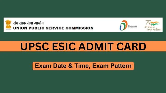 UPSC ESIC Admit Card Link