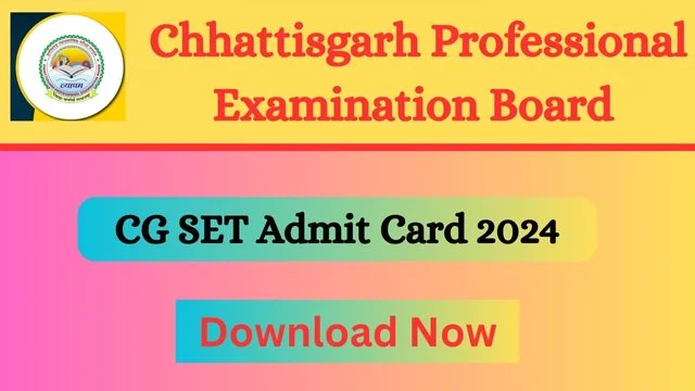 CG SET Admit Card 2024