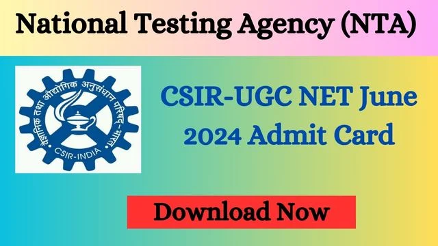 CSIR-UGC NET June 2024 Admit Card