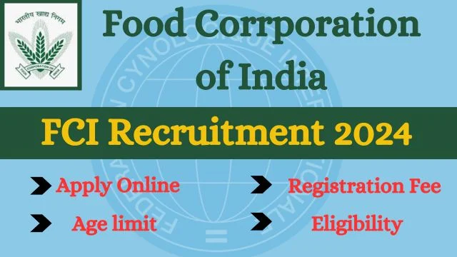 FCI Recruitment 2024 [4132 Posts] Apply Online, Last Date