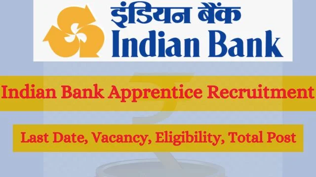 Indian Bank Apprentice Recruitment