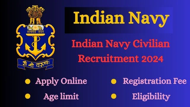 Indian Navy Civilian Recruitment 2024 [741 Post] Apply Online