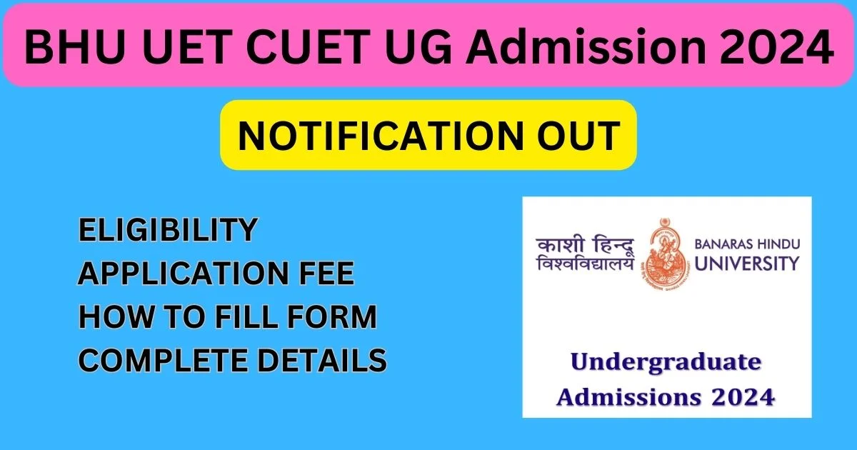 BHU UET CUET UG Admission 2024 Apply Online