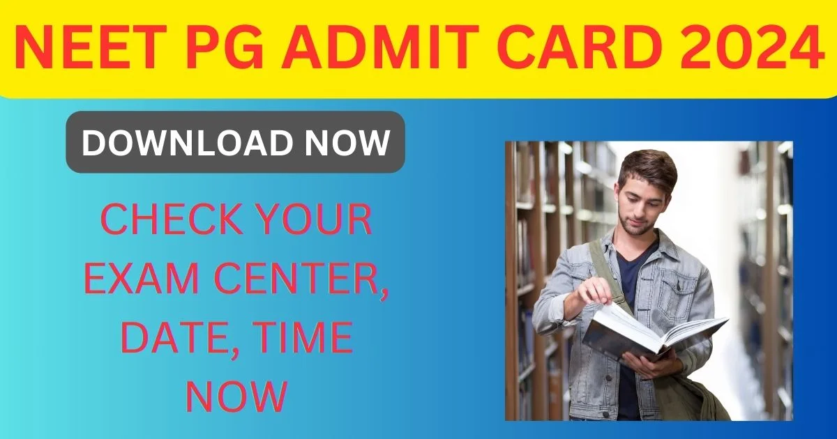 NEET PG Admit Card 2024