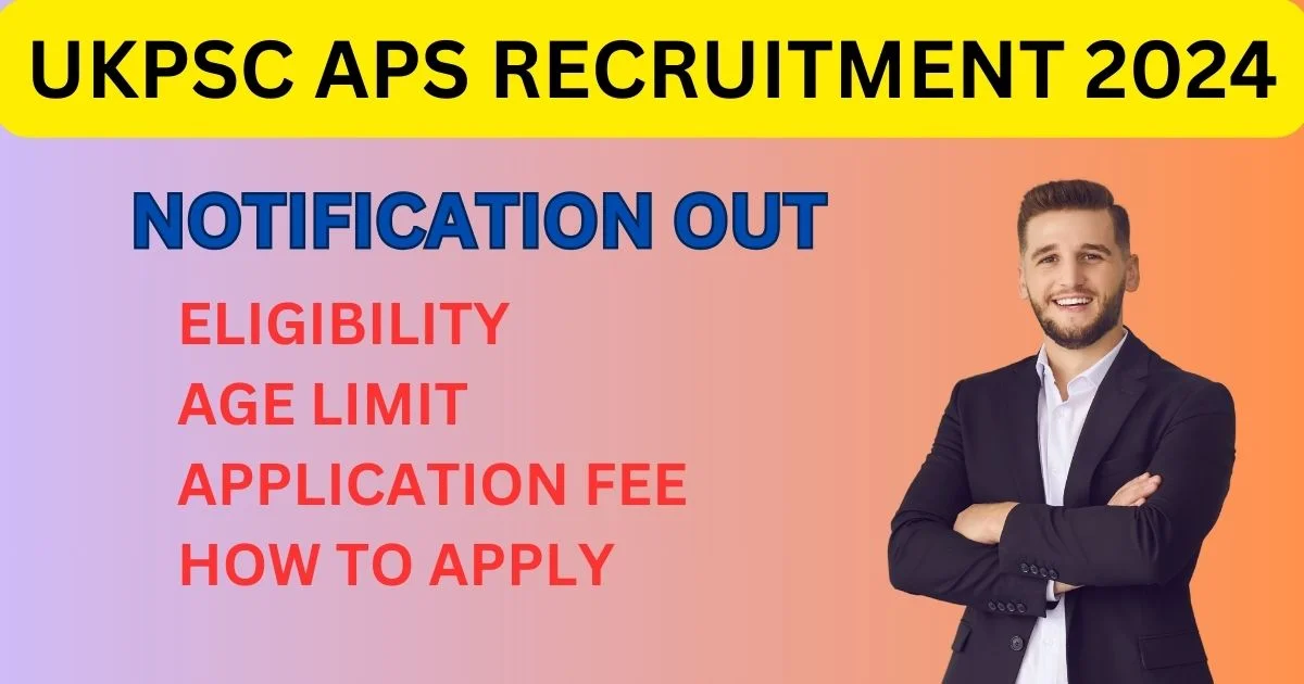 UKPSC APS Recruitment