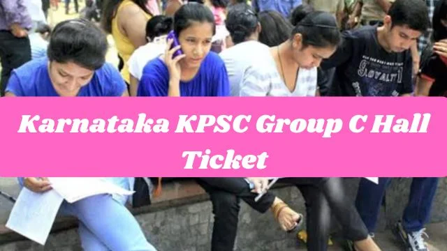 Karnataka KPSC Group C Hall Ticket