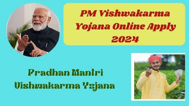 PM Vishwakarma Yojana Online Apply 2024